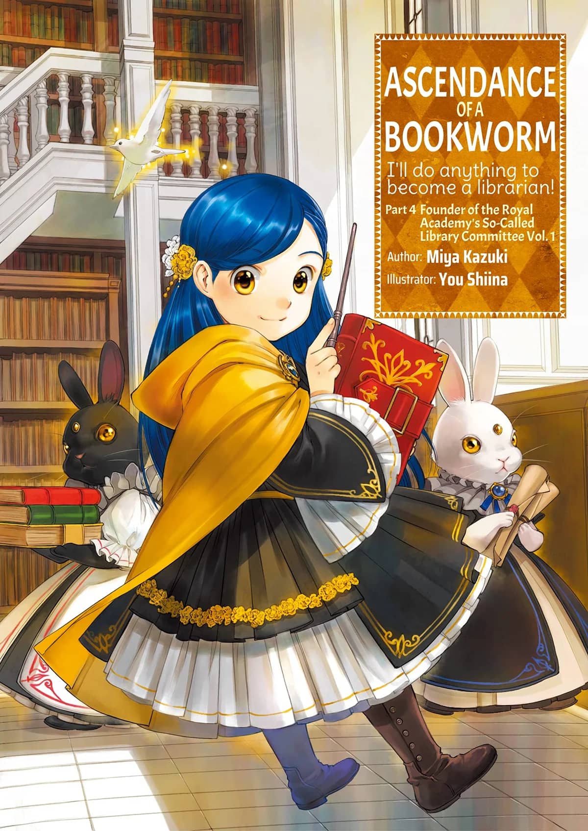 Ascendance of a Bookworm ~I'll do anything to become a librarian!~ Part 4 I want to save the Royal Academy's library!