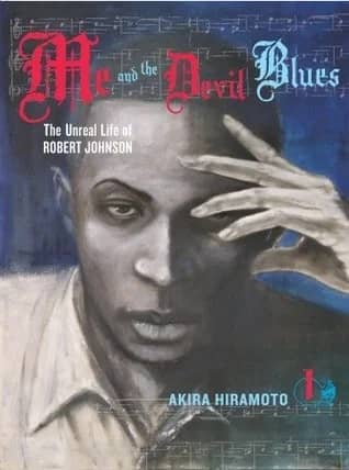 Me and the Devil Blues: The Unreal Life of Robert Johnson