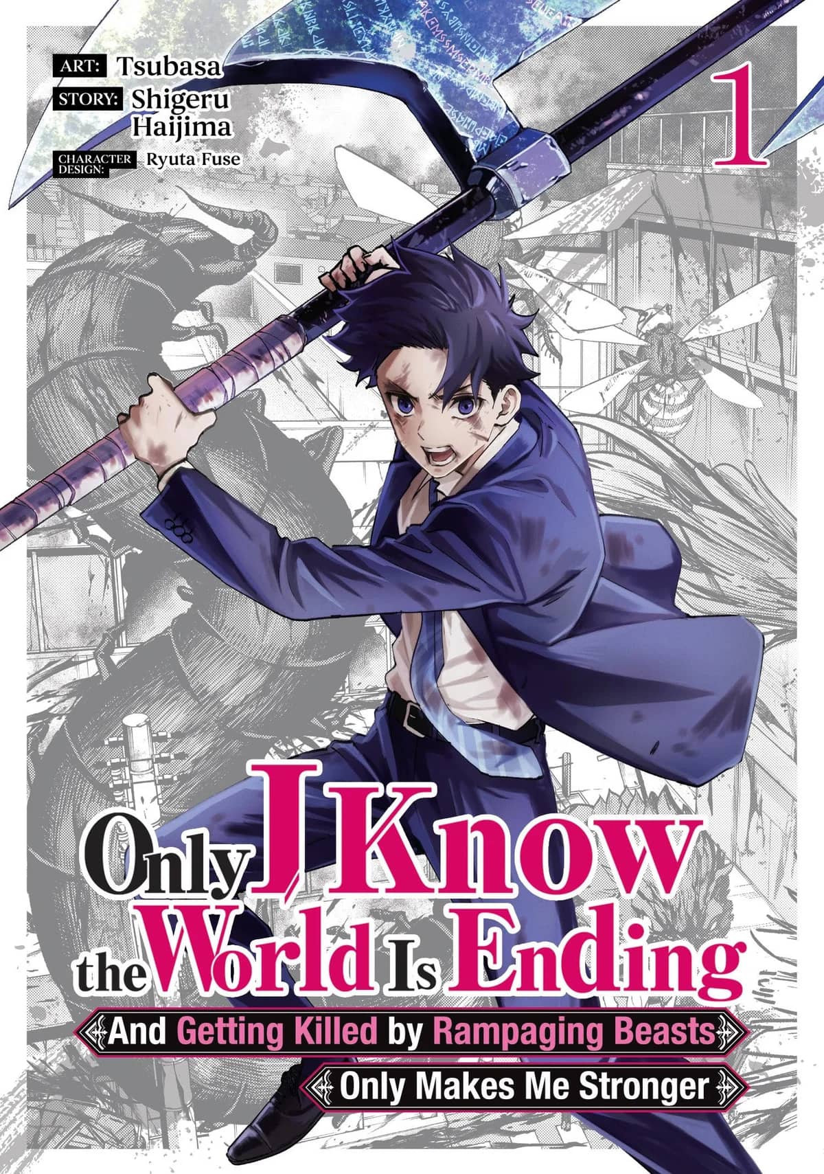 Only I Know the World Is Ending And Getting Killed by Rampaging Beasts Only Makes Me Stronger