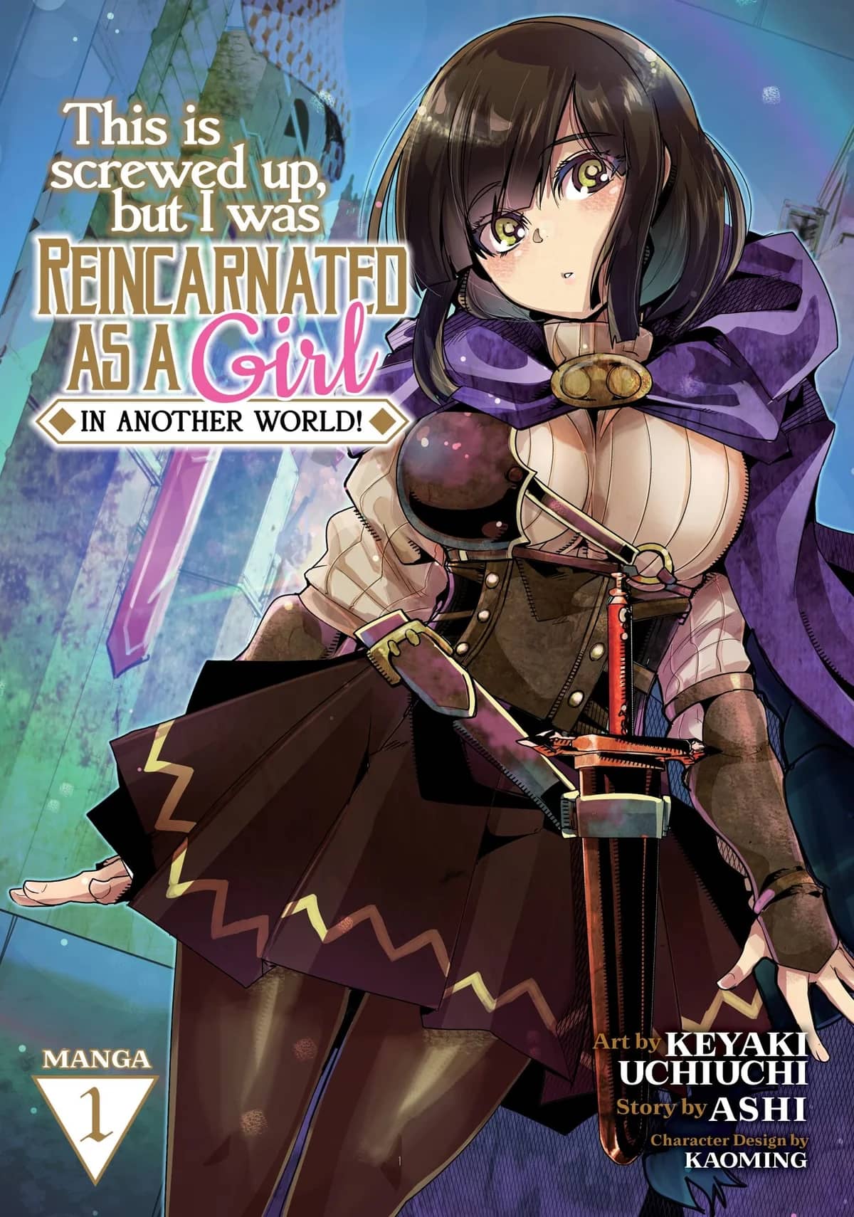 This is Screwed Up, but I Was Reincarnated as a GIRL in Another World!