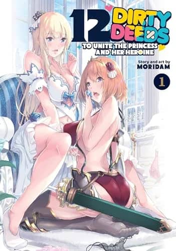 12 Dirty Deeds to Unite the Princess and Her Heroine
