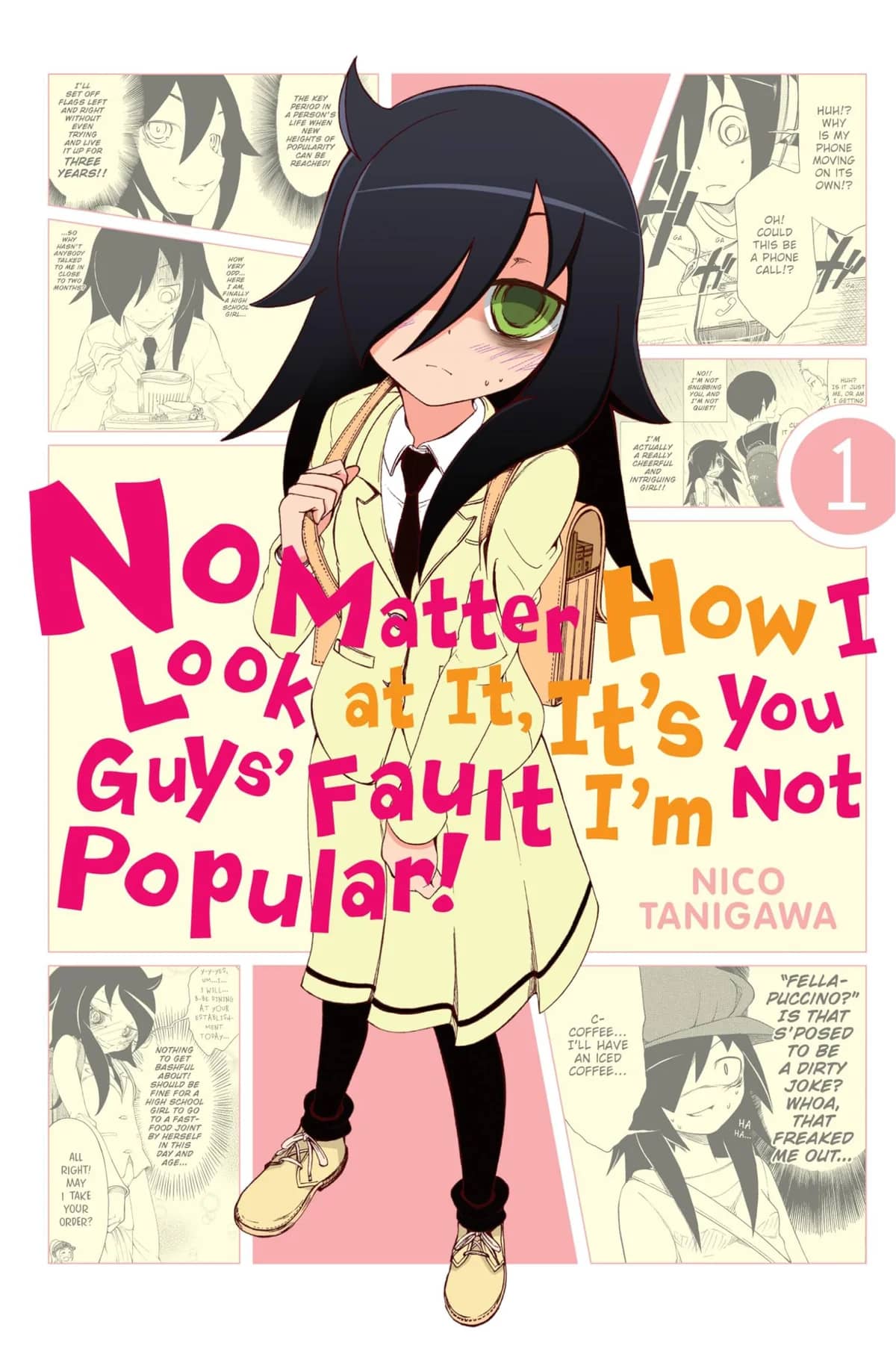 No Matter How I Look at It, It's You Guys' Fault I'm Not Popular!