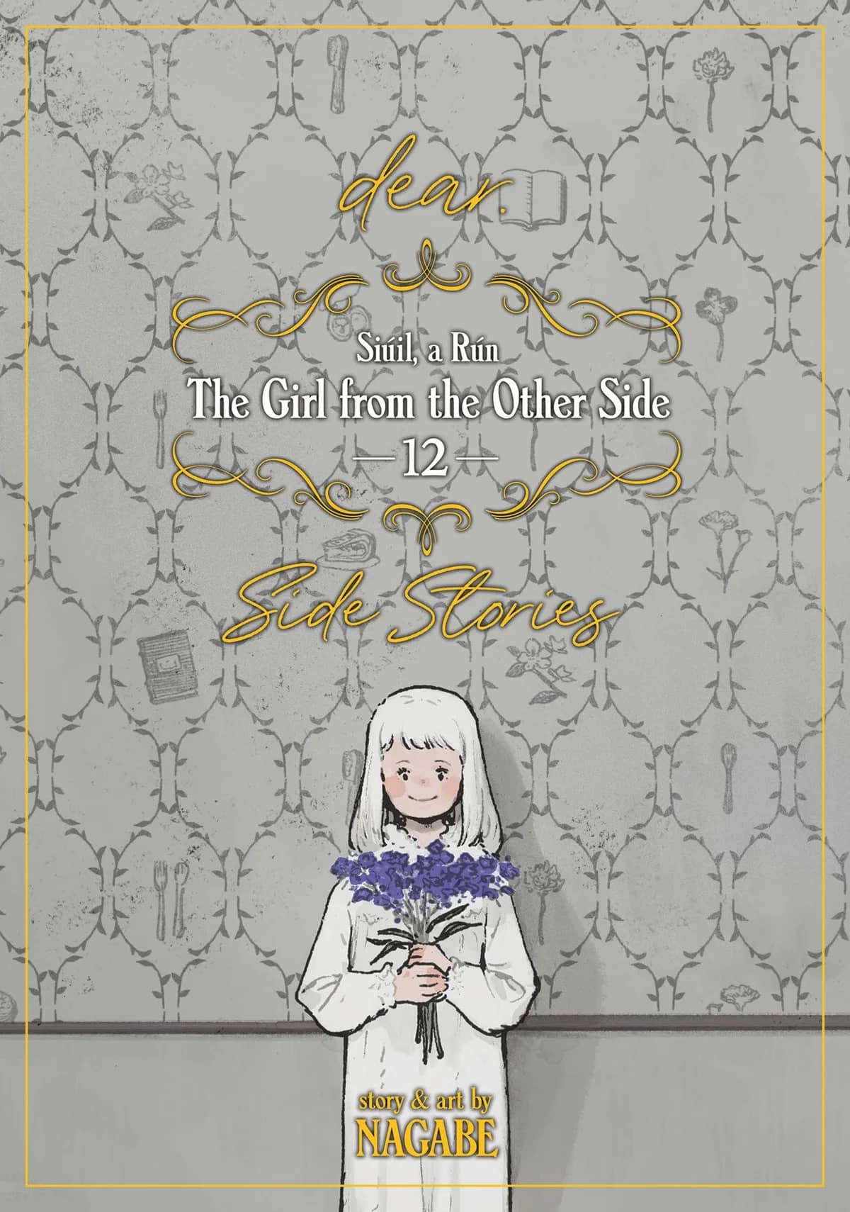 The Girl From the Other Side: Siúil, a Rún – [dear.] Side Stories