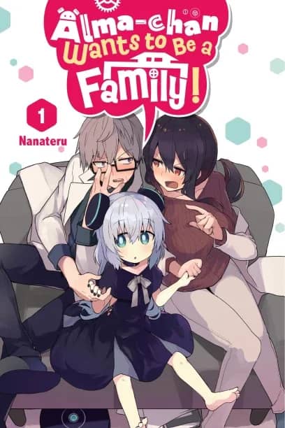 Alma-chan Wants to Be a Family!